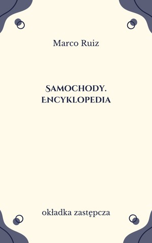 Samochody. Encyklopedia