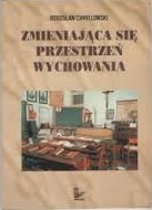 Zmieniająca się przestrzeń wychowania