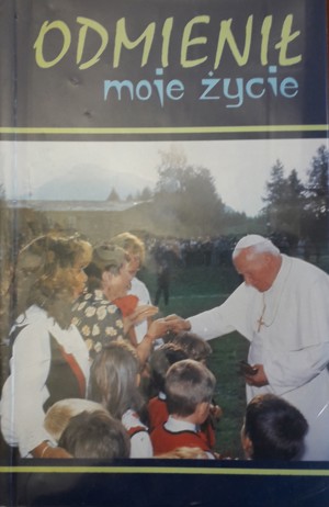 Odmienił moje życie