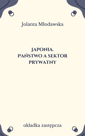 Japonia. Państwo a sektor prywatny