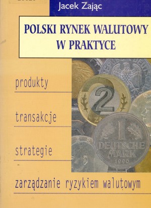 Polski rynek walutowy w praktyce