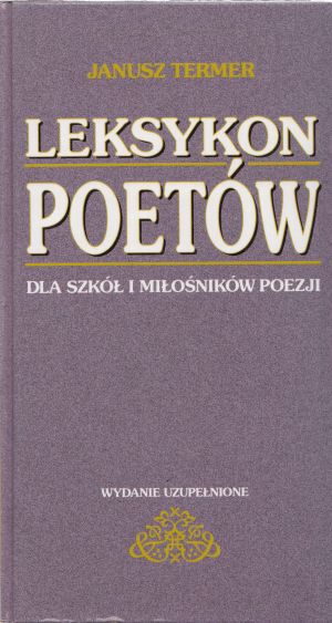 Leksykon poetów dla szkół i miłośników poezji