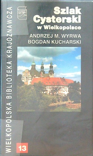 Szlak Cysterski w Wielkopolsce