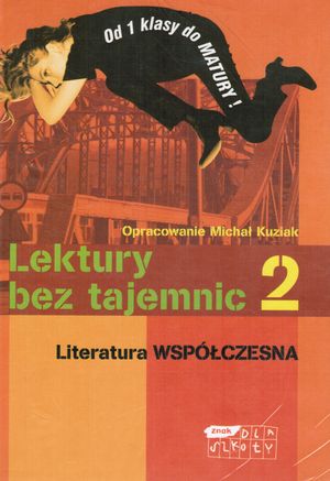 Lektury bez tajemnic 2. Literatura współczesna