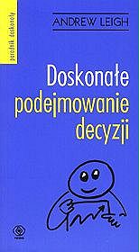 Doskonałe podejmowanie decyzji