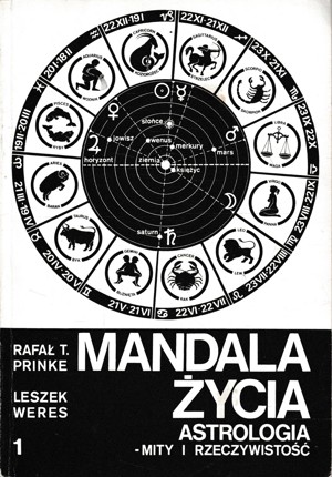Mandala życia. Astrologia – mity i rzeczywistość