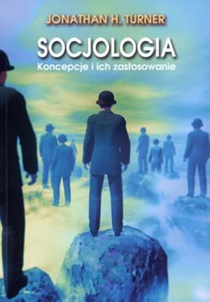 Socjologia. Koncepcje i ich zastosowanie