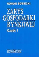 Zarys gospodarki rynkowej. Część 1