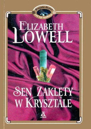 Sen zaklęty w krysztale