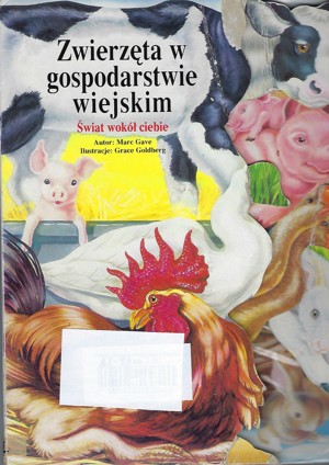 Zwierzęta w gospodarstwie wiejskim. Świat wokół ciebie