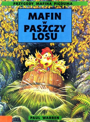 Przygody Mafina Pigduma. Mafin w paszczy losu