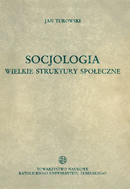 Socjologia. Wielkie struktury społeczne