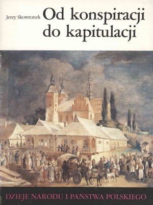 Od konspiracji do kapitulacji