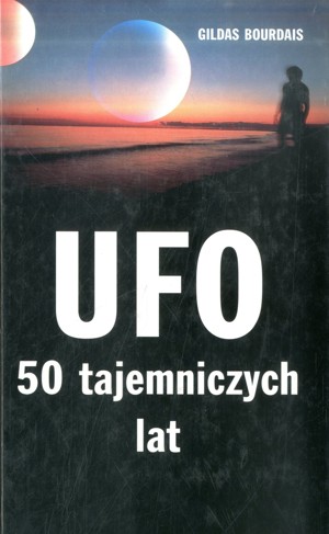 UFO. 50 tajemniczych lat