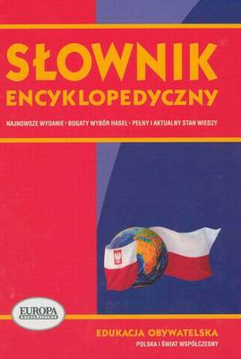 Słownik encyklopedyczny. Edukacja obywatelska