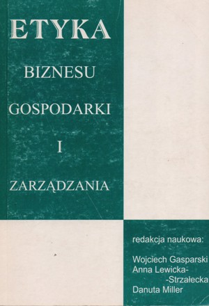 Etyka biznesu, gospodarki i zarządzania