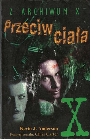 Z Archiwum X. Przeciwciała