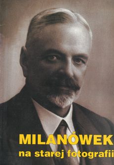 Milanówek na starej fotografii