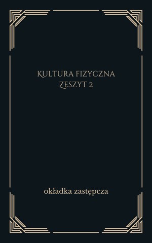 Kultura fizyczna. Zeszyt 2