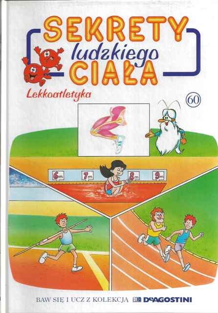 Sekrety ludzkiego ciała (60). Lekkoatletyka