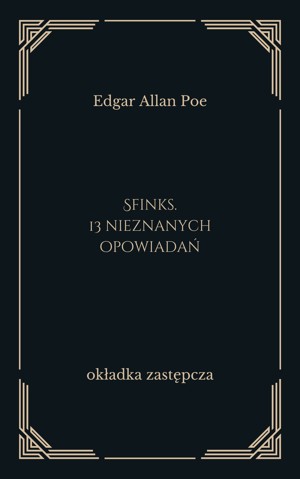 Sfinks. 13 nieznanych opowiadań