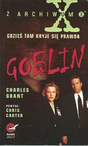 Z Archiwum X. Goblin