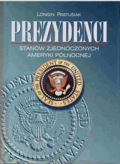 Prezydenci Stanów Zjednoczonych Ameryki Północnej