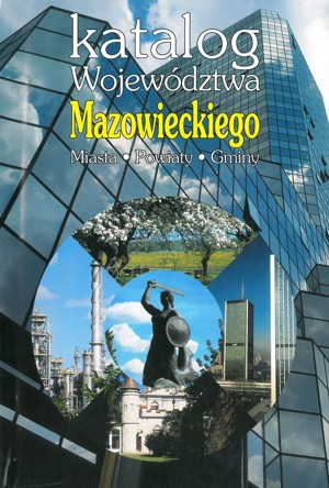 Katalog województwa mazowieckiego. Miasta Powiaty Gminy