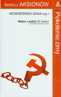 Moskiewska saga. Tom 1. Pokolenie zimy