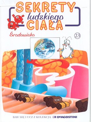 Sekrety ludzkiego ciała (23). Środowisko