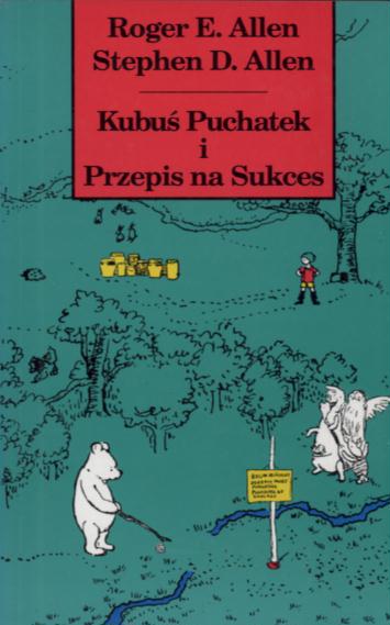 Kubuś Puchatek i przepis na sukces