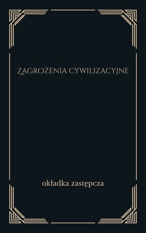 Zagrożenia cywilizacyjne