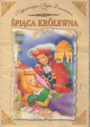 Najpiękniejsze Bajki Dzieciństwa. Śpiąca królewna
