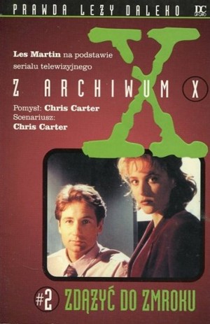 Z Archiwum X. Zdążyć do zmroku