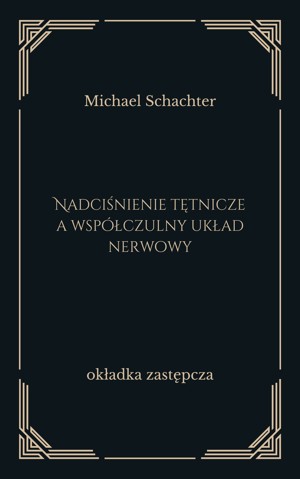 Nadciśnienie tętnicze a współczulny układ nerwowy