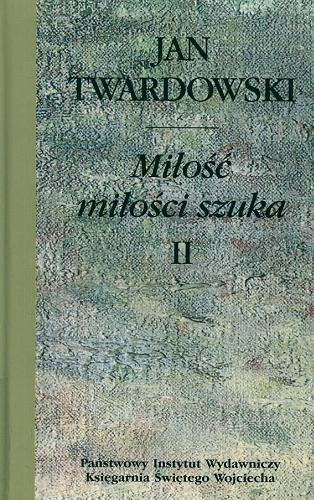 Miłość miłości szuka. Tom 2