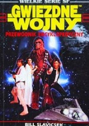 Gwiezdne wojny. Przewodnik encyklopedyczny