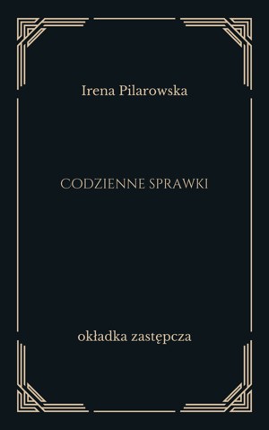 Codzienne sprawki. Fraszki konińskie