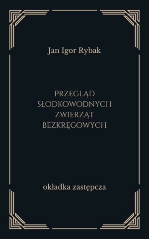 Przegląd słodkowodnych zwierząt bezkręgowych