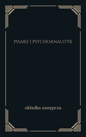 Pisarz i psychoanalityk