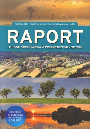 Raport o stanie środowiska w województwie łódzkim