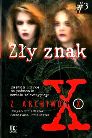 Z Archiwum X. Zły znak