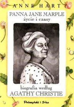 Panna Jane Marple życie i czasy. Biografia według Agathy Christie