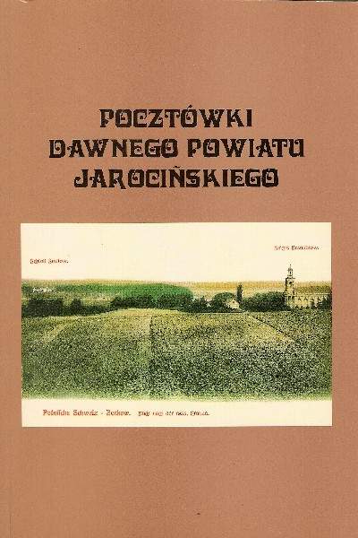 Pocztówki dawnego powiatu jarocińskiego