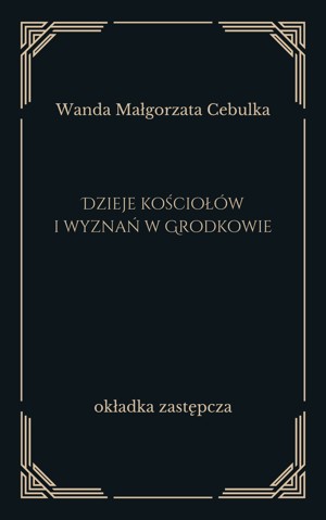 Dzieje kościołów i wyznań w Grodkowie