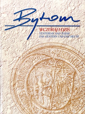 Bytom. Wczoraj i dziś