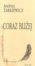 Coraz bliżej