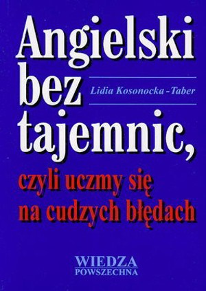 Angielski bez tajemnic, czyli uczymy się na cudzych błędach