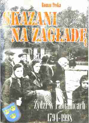 Skazani na zagładę. Żydzi w Pabianicach 1794-1998