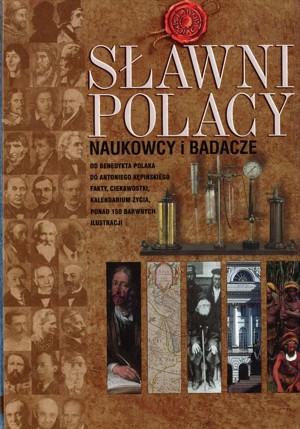 Sławni Polacy. Naukowcy i badacze